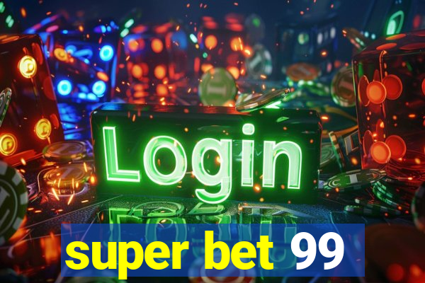 super bet 99